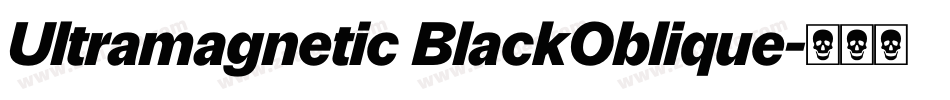 Ultramagnetic BlackOblique字体转换